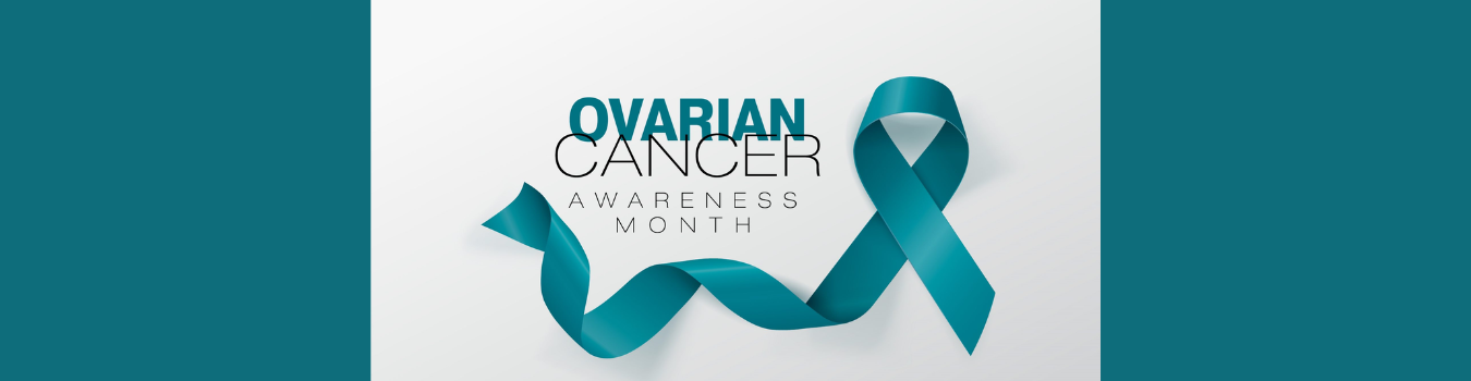 Ovarian cancer month